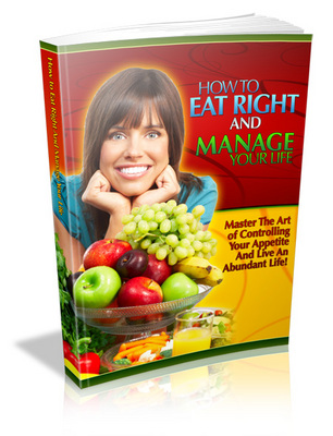 Product picture How To Eat Right And Manage Your Life 