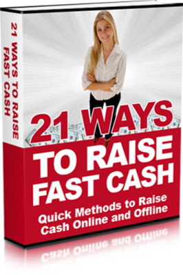 Product picture 21 Ways To Raise Fast Cash + Gift